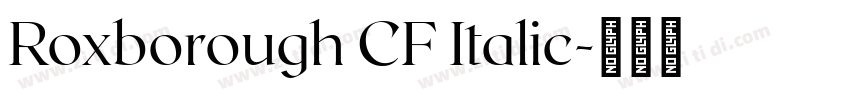 Roxborough CF Italic字体转换